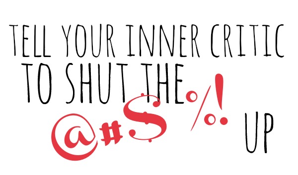 tell-your-inner-critic-to-shut-up